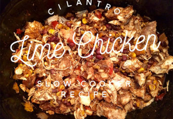 Cilantro Lime Chicken Slow Cooker Recipe